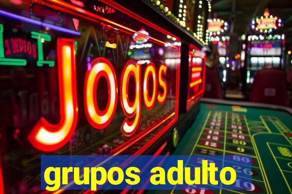grupos adulto